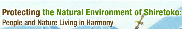 Protecting the Natural Environment of Shiretoko: People and Nature Living in Harmony